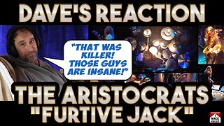 Dave's Reaction: The Aristocrats — Furtive Jack