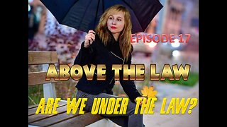 ABOVE THE LAW episode 17