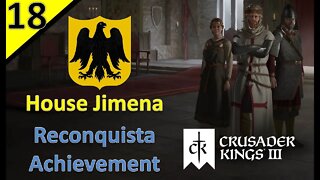 The Epilogue l House Jimena - Reconquista Achievement l CK3 l Part 18