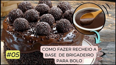 Como fazer recheio a base de brigadeiro para bolos e tortas!