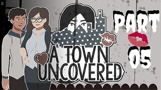 Fun with our Teacher! | A Town Uncovered - Part 05 (Main Story #3 & Ms. Allaway#1)