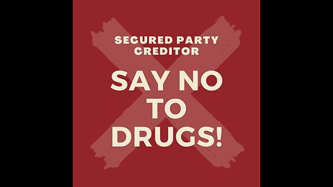 Sovereign Citizen and Seecured Party Creditor are hell of Drugs-Get off it
