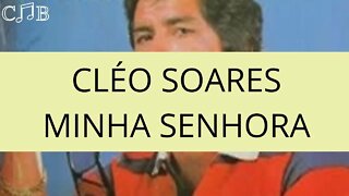 Cléo Soares - Minha Senhora