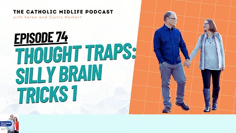 Episode 74 - Thought traps: Silly Brain Tricks 1