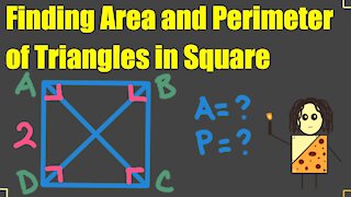 Finding Area and Perimeter of Triangles in a Square