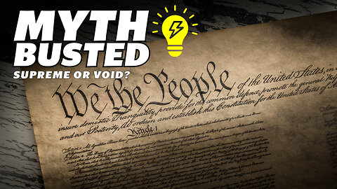 Constitution Myth Busted: Usurpations are VOID