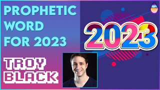 Troy Black: A Word for 2023 | Oct 5 2022