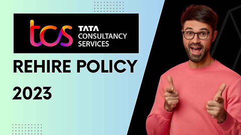 TCS Rehire Policy 2023 | TCS Rejoin Policy