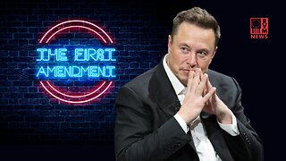 Elon Musk Explains The Reason We Have The First Amendment