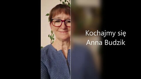 Kochaj się( kochaj- my się )-Anna Budzik