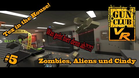 Zombies, Aliens und Cindy im Gun Club | Gun Club VR #05