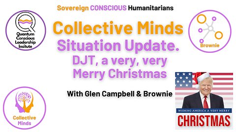 Collective Minds - Situation Update. DJT, a very Merry Christmas