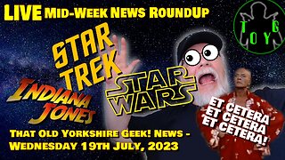 Wednesday Live News Stream - TOYG! News - 19th July, 2023