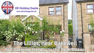 Self Catering Holidays in near Bakewell - The Lillies, The Peak Disrict