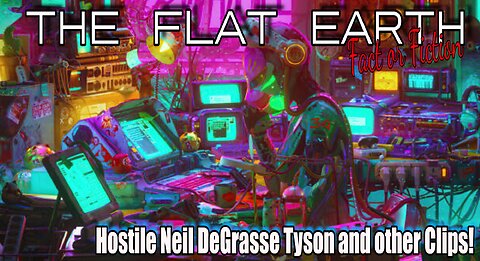 Hostile Neil Degrasse Tyson and other great stuff