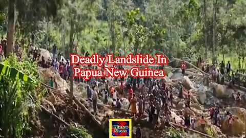 Recovery efforts underway after deadly landslide in Papua New Guinea