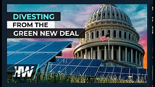 Highwire Del Bigtree | DIVESTING FROM THE GREEN NEW DEAL