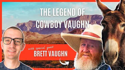 The Legend of Cowboy Vaughn | Ep. 11 HOTR Podcast