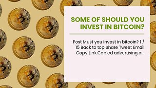 Some Of Should you invest in bitcoin?
