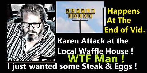 Waffle House Karen Attack at end of Video