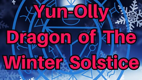 Yun-Olly Dragon Of The Winter Solstice