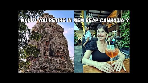 Retire In Cambodia 🇰🇭 An Americans First Impressions Of Siem Reap