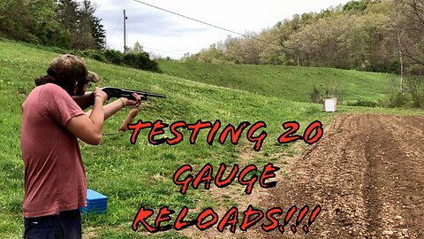 Range Testing 20 Gauge Hunting Reloads! Buckshot And Turkey Loads!