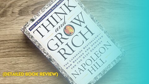 Think and Grow Rich | Napoleon Hill's | Summary | Detailed Book Review in English