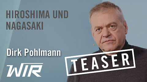 TEASER! Dirk Pohlmann: Der Fluch der bösen Tat – Hiroshima und Nagasaki