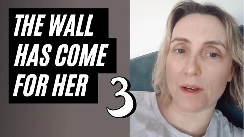 The Wall Has Come For Her, Part 3. The Wall Is Undefeated - Hit The Wall Woman