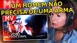 REACT - Um Homem Não Precisa de Uma Arma - Vídeo Motivacional