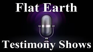 Flat Earth Testimony shows on Strange World - Mark Sargent ✅