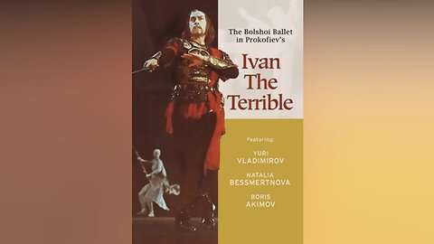 Prokofiev's Ivan the Terrible - Vladimirov, Bessmertnova, Akimov (The Bolshoi Ballet 1976)