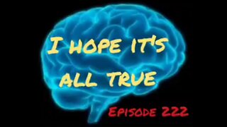HOPE IT'S ALL TRUE - WAR FOR YOUR MIND - Episode 222 with HonestWalterWhite