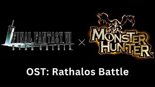FF7EC OST: Rathalos Battle