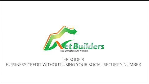 BUSINESS CREDIT WITHOUT USING YOUR SOCIAL SECURITY NUMBER | NET BUILDERS 360 | PROENTITY LLC