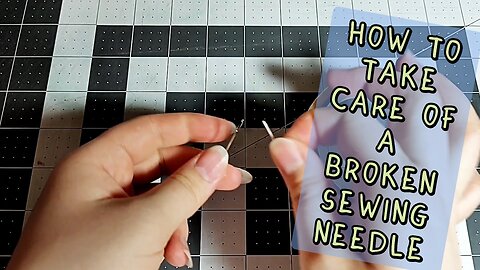 How to take care of a broken sewing needle