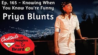 Knowing When You Know You're Funny ~ Priya Blunts | Ep. 165