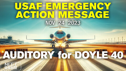 US Military Radio | Emergency Action Message | AUDITORY for DOYLE 40 | Nov 24 2023