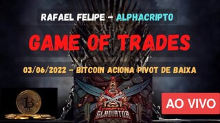 BITCOIN - FECHAMENTO DO GRÁFICO DIÁRIO COM PIVOT DE BAIXA ARMADO - 03/06/2022