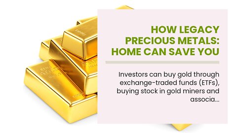 How Legacy Precious Metals: Home can Save You Time, Stress, and Money.