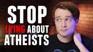4 (More) Lies Theists Tell About Atheists