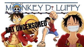 Art Uncensored (Mokey D Luffy)