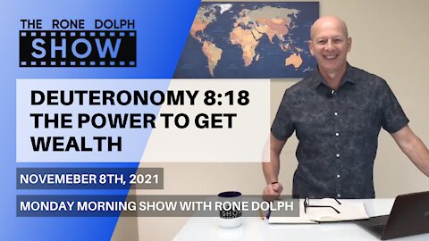 The Power To Get Wealth - Monday Message | The Rone Dolph Show