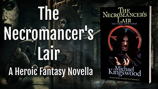 Story Saturday - The Necromancer's Lair - Part One