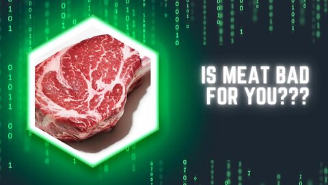 Is Meat Bad for you???
