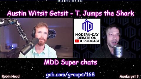 Austin Witsit Getsit - T. Jumps the Shark - MDD Super chats