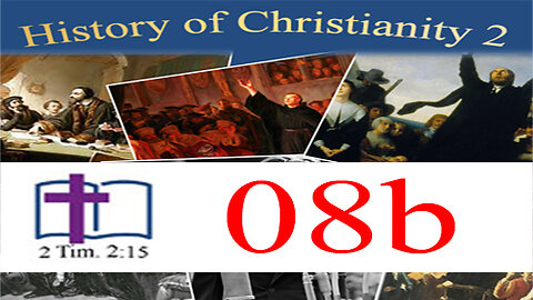 History of Christianity 2 - 08b: Second Great Awakening