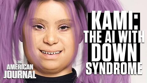 Meet Kami, The AI With Down Syndrome