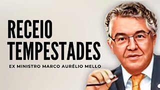 Marco Aurélio Mello receia tempestades no TSE